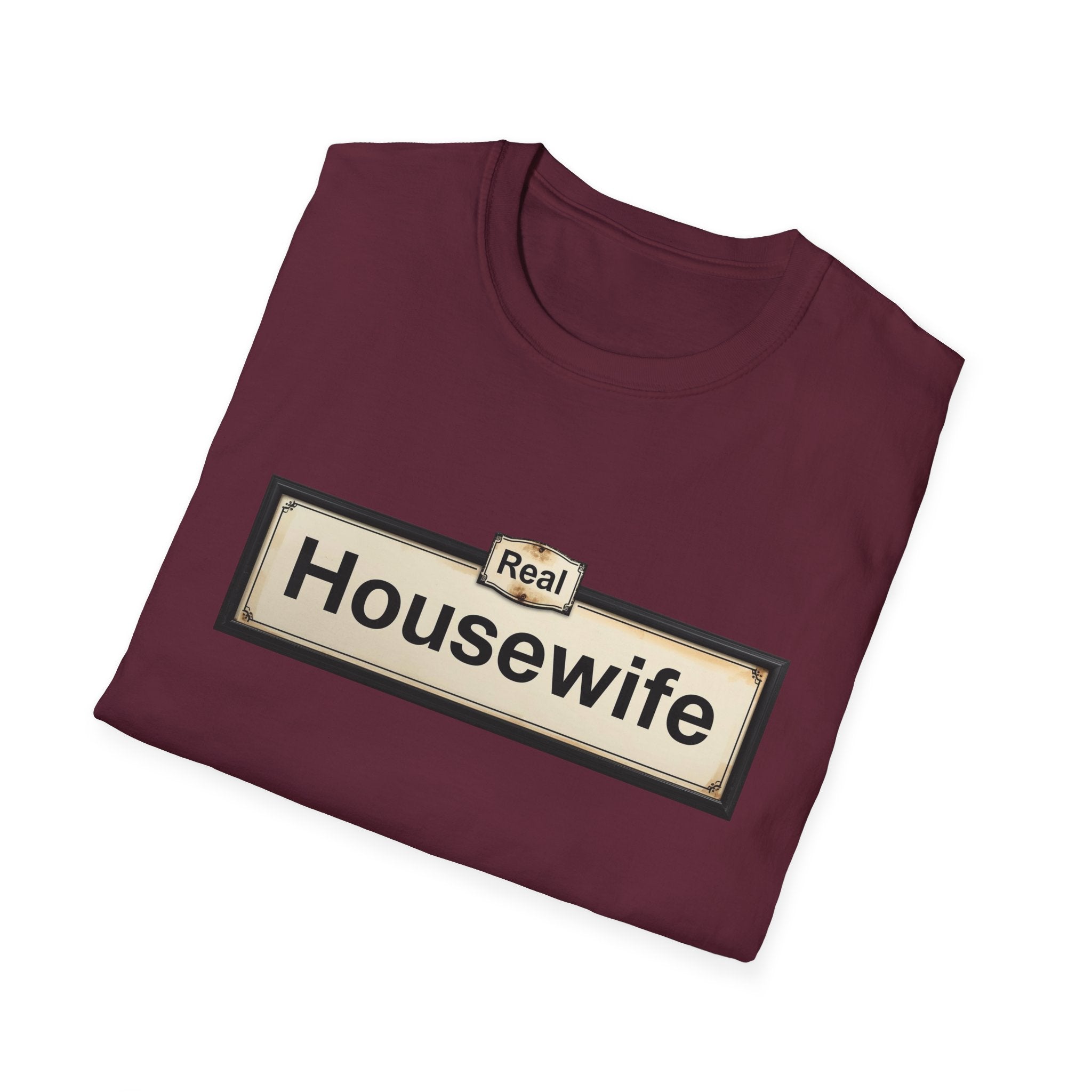Real Housewife T-Shirt
