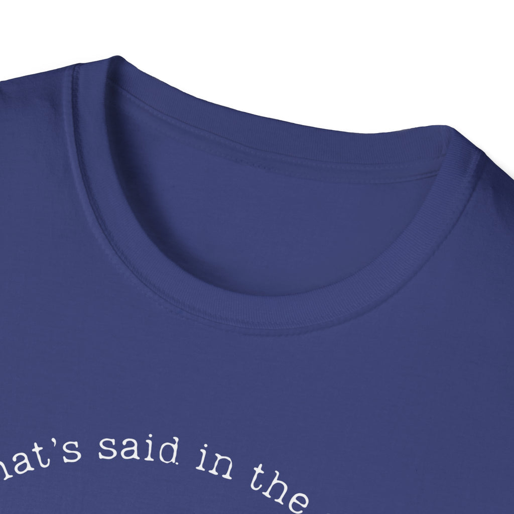 What's said at the salon T-Shirt
