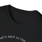 What's said at the salon T-Shirt
