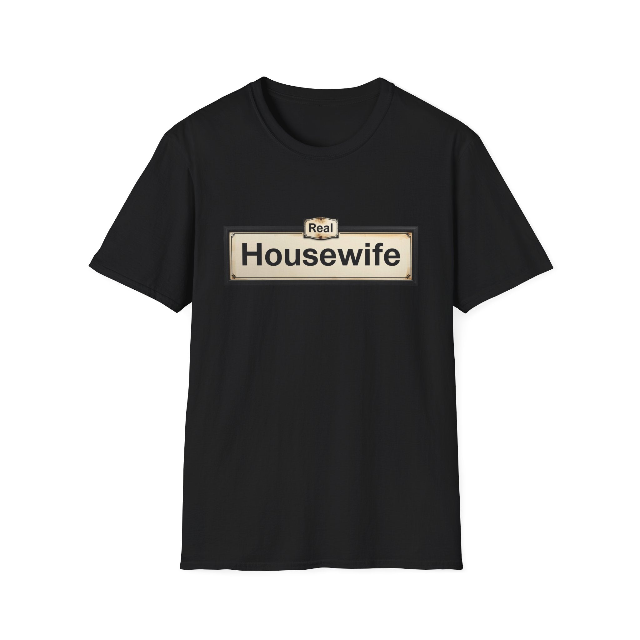 Real Housewife T-Shirt