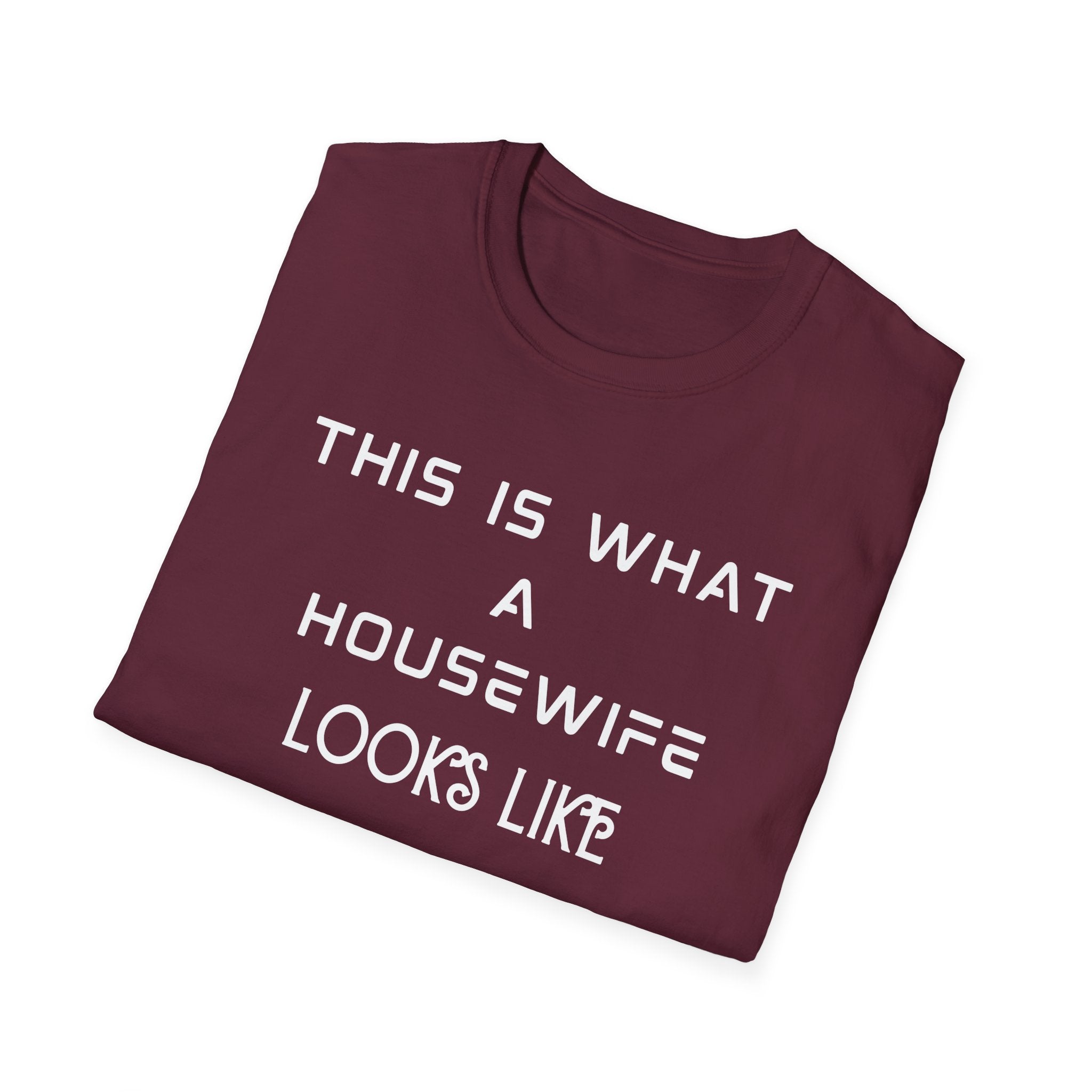 This Is What A Housewife Looks Like T-Shirt
