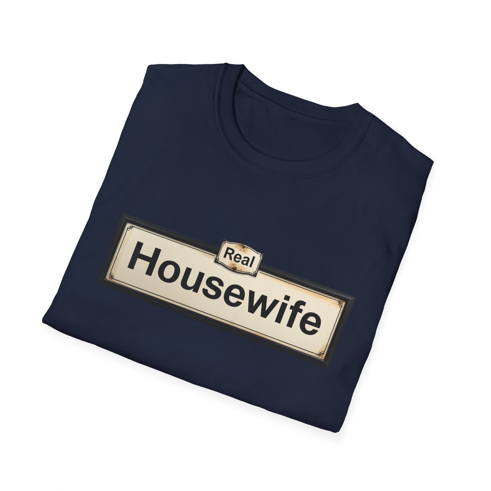 Real Housewife T-Shirt