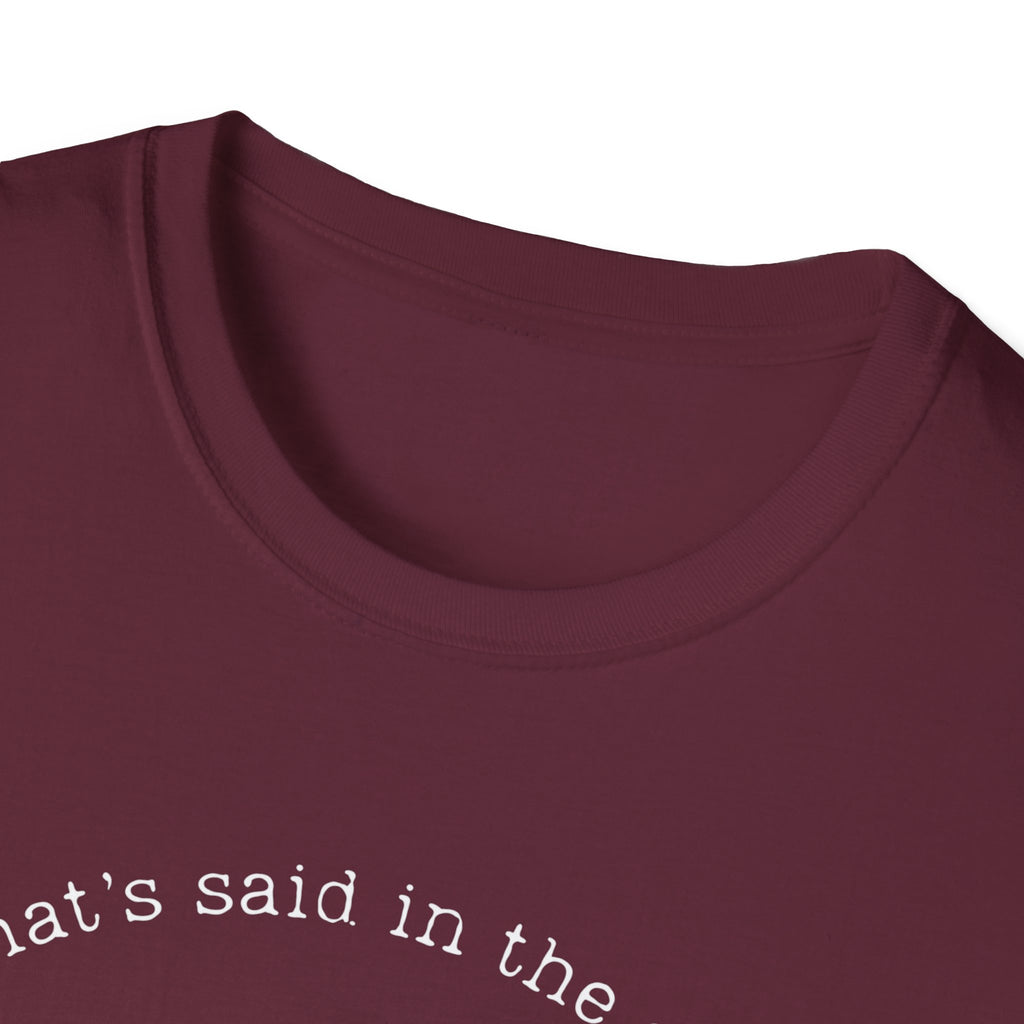 What's said at the salon T-Shirt