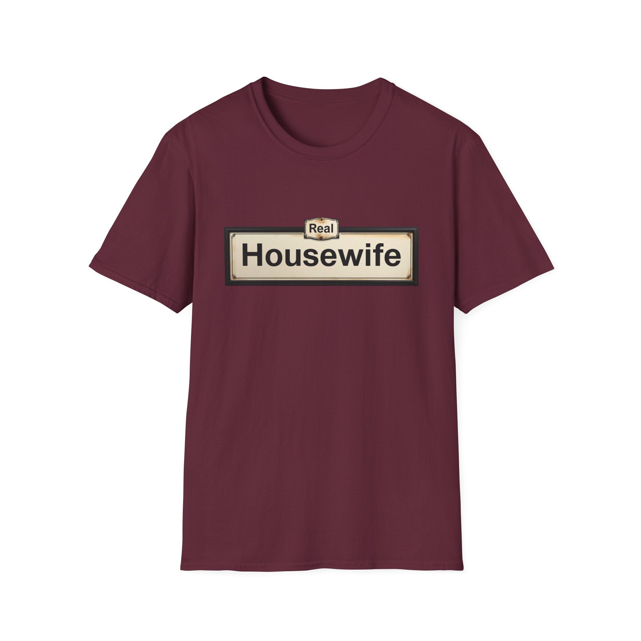 Real Housewife T-Shirt