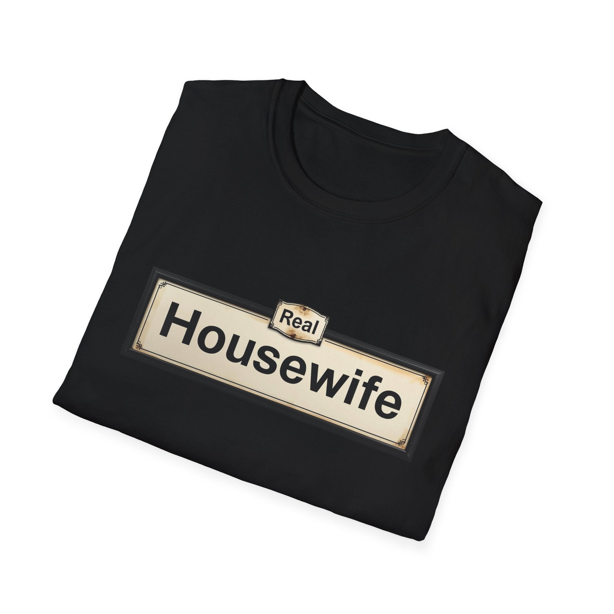 Real Housewife T-Shirt