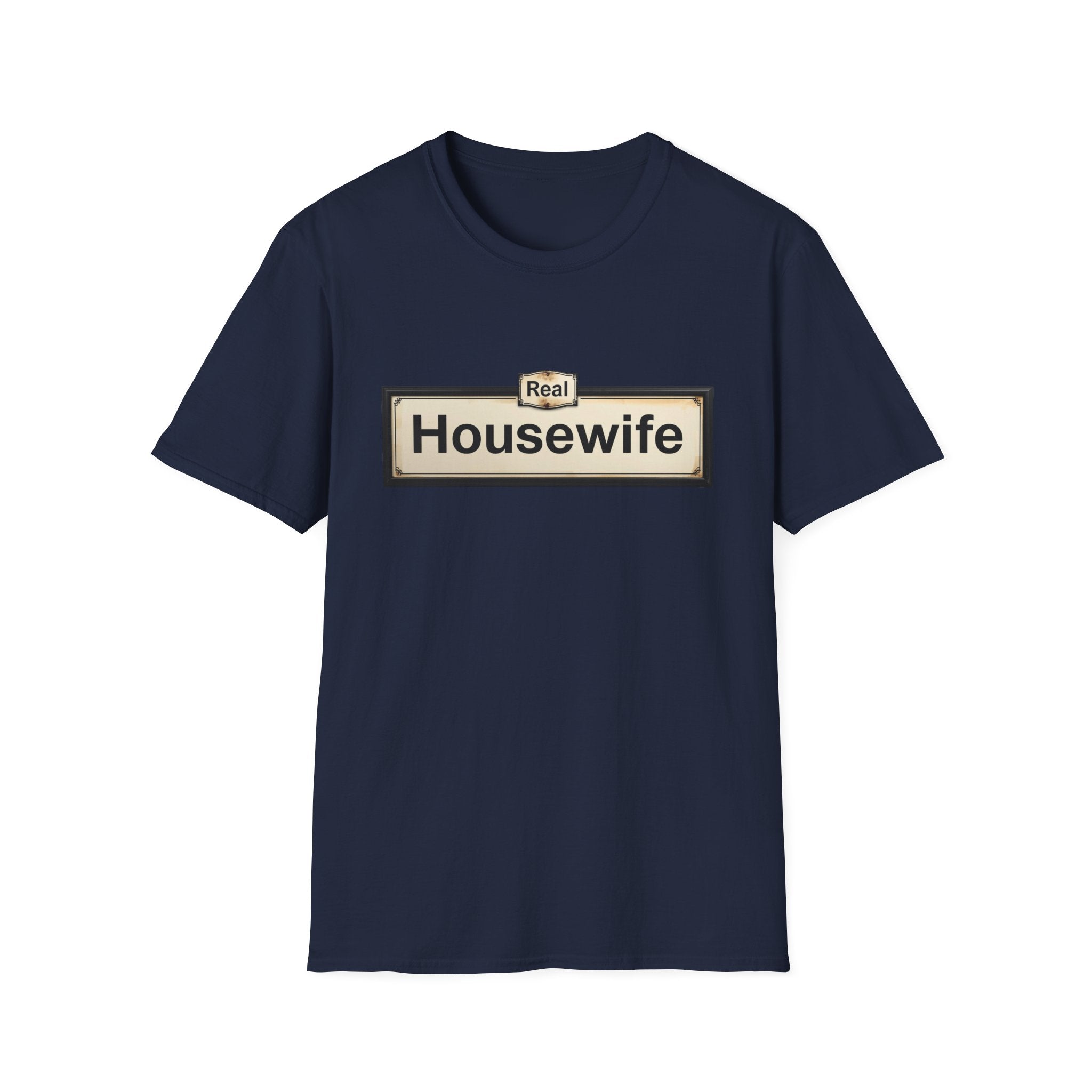 Real Housewife T-Shirt