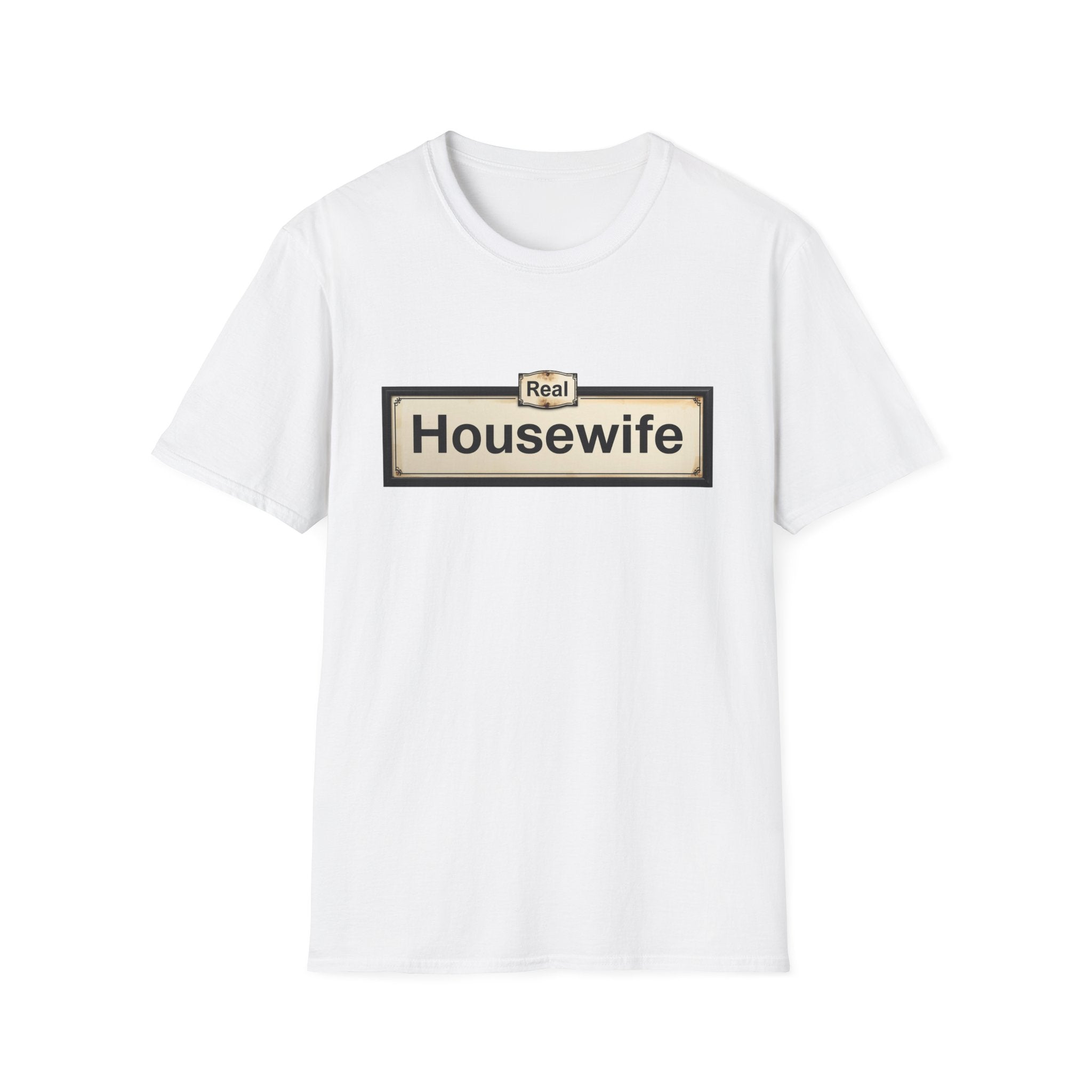 Real Housewife T-Shirt