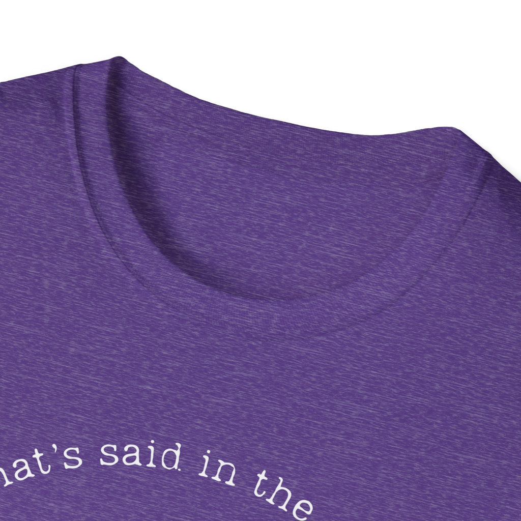 What's said at the salon T-Shirt
