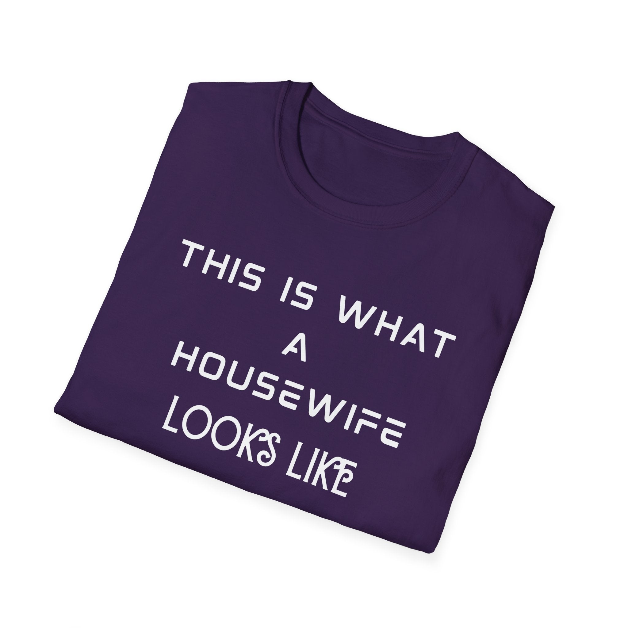 This Is What A Housewife Looks Like T-Shirt