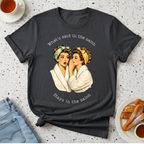 What's said at the salon T-Shirt