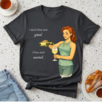 I Don't Rise And Grind T-Shirt