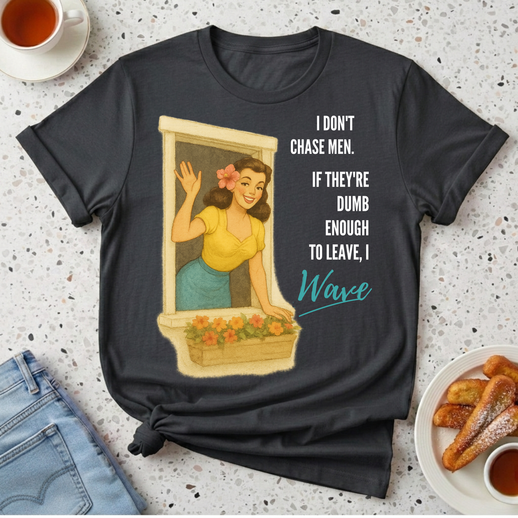 I Don't Chase Men T-Shirt