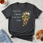 I Saved My Spoons to Be Here Today Spoon Bouquet T-Shirt