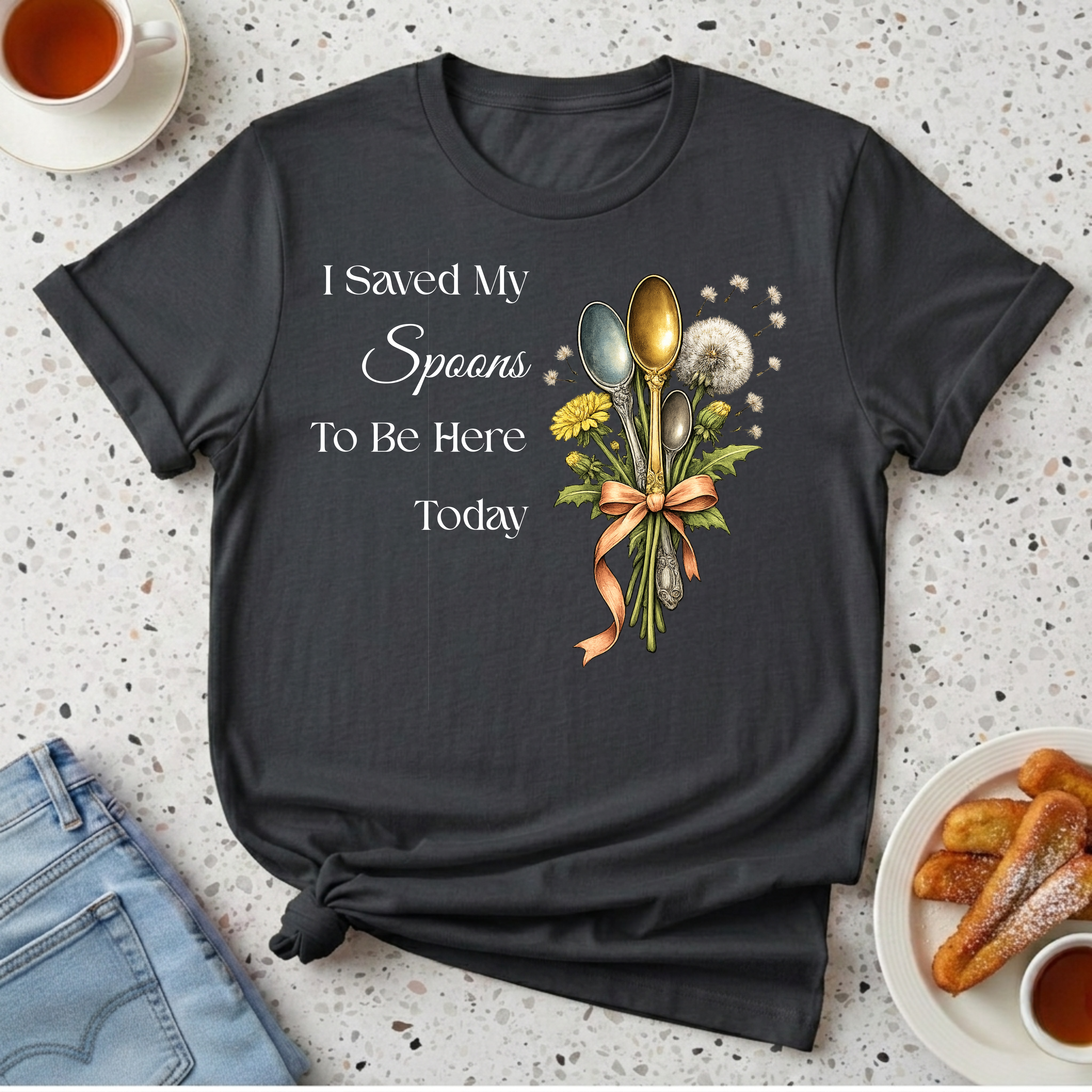 I Saved My Spoons to Be Here Today Spoon Bouquet T-Shirt