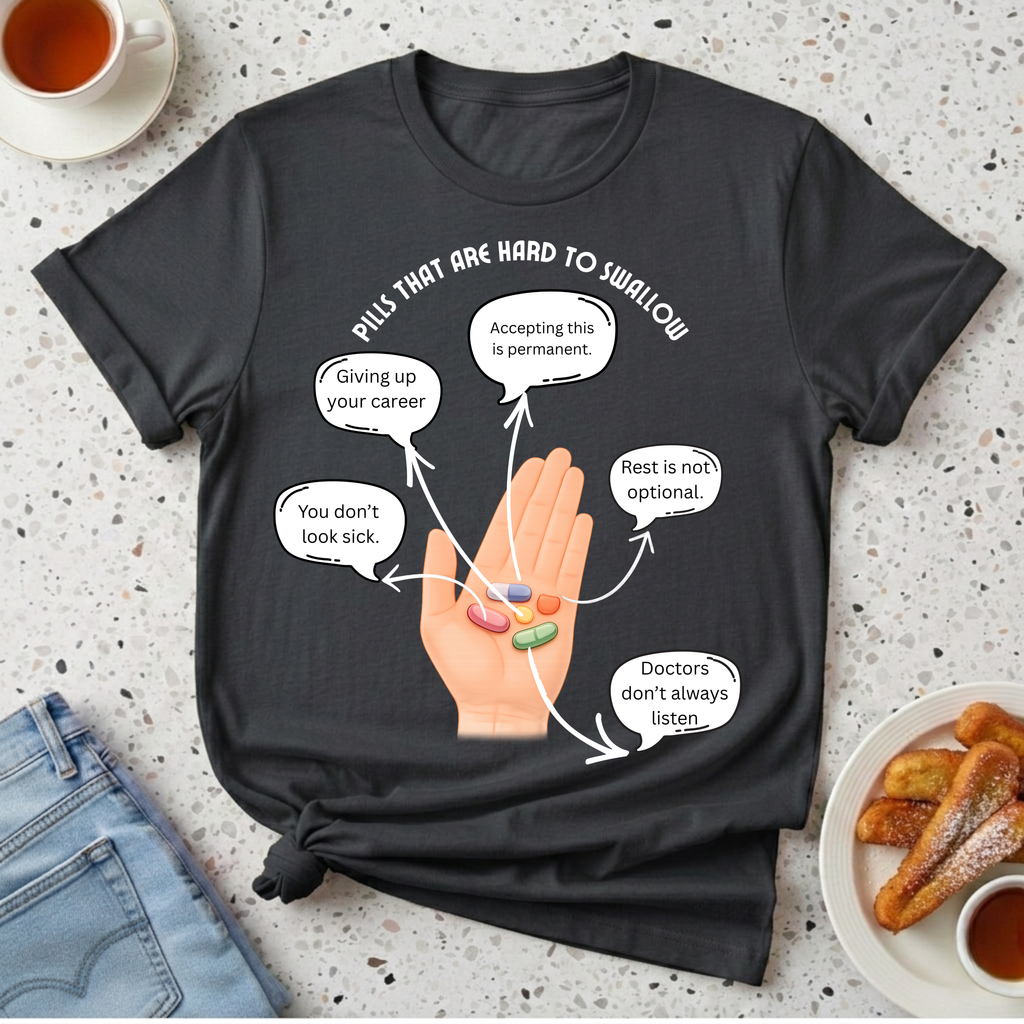 Pills That Are Hard To Swallow T-Shirt