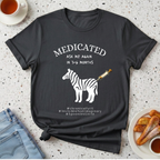Medicated Ask Me Again T-Shirt
