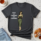 My Standards Have Standards T-Shirt