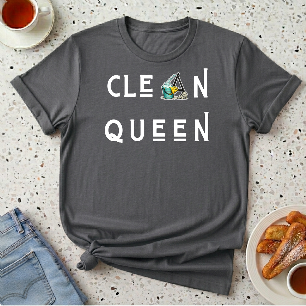 Clean Queen T-Shirt