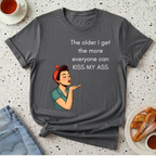 The Older I Get T-Shirt