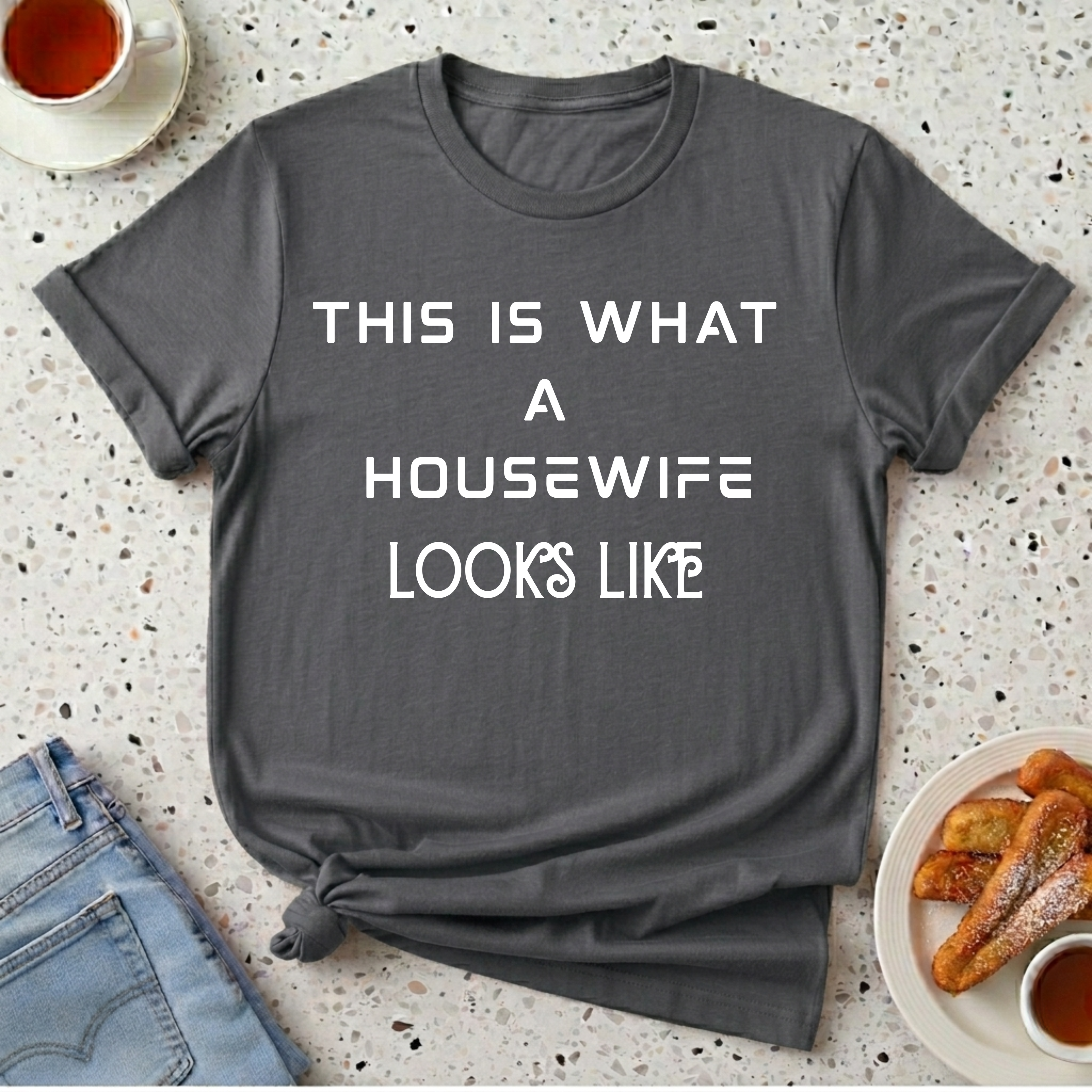 This Is What A Housewife Looks Like T-Shirt