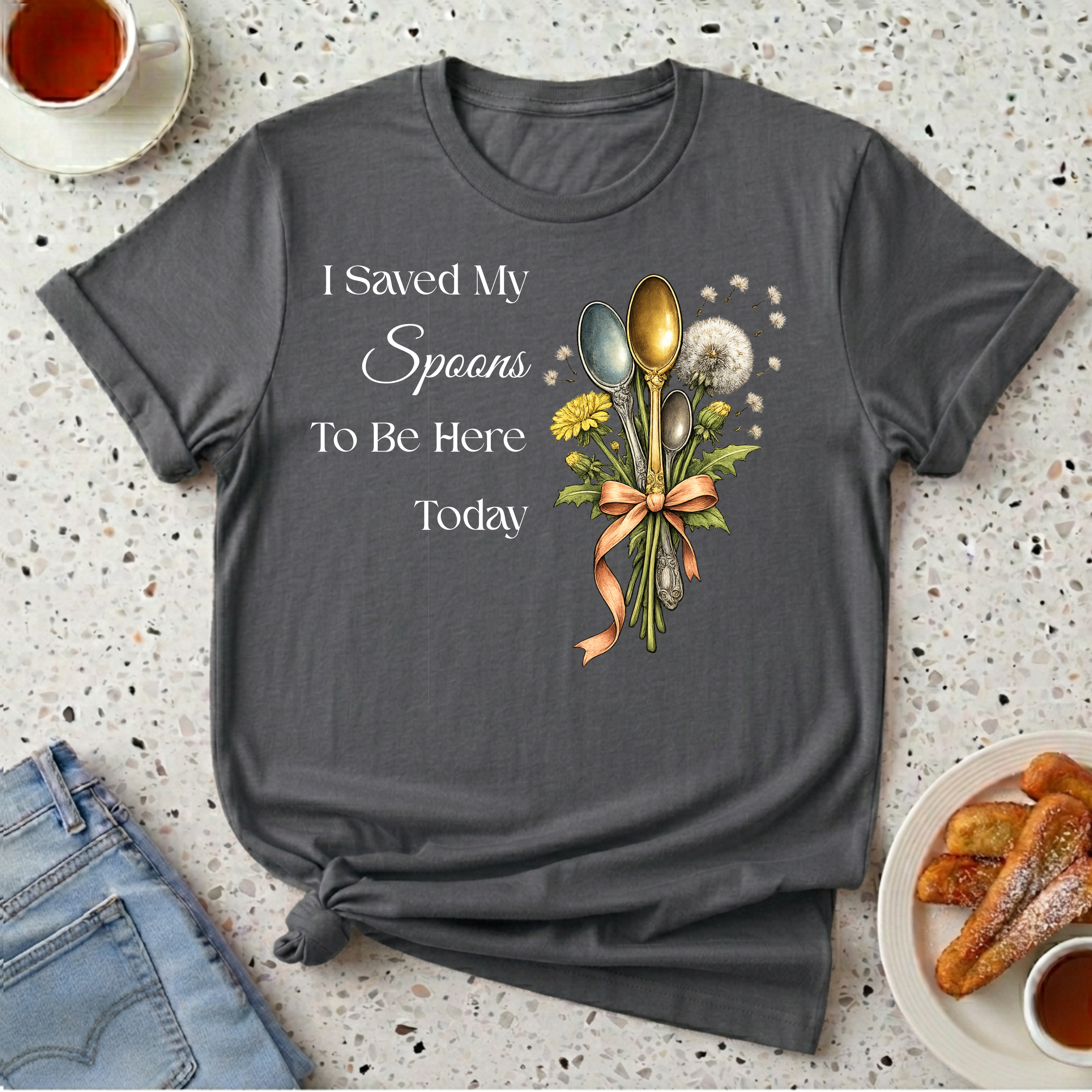 I Saved My Spoons to Be Here Today Spoon Bouquet T-Shirt