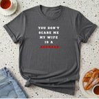 You Don't Scare Me T-Shirt