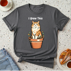 I Grew This T-Shirt