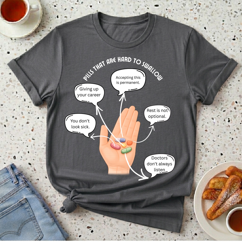 Pills That Are Hard To Swallow T-Shirt