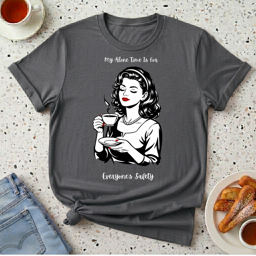 My Alone Time T-Shirt
