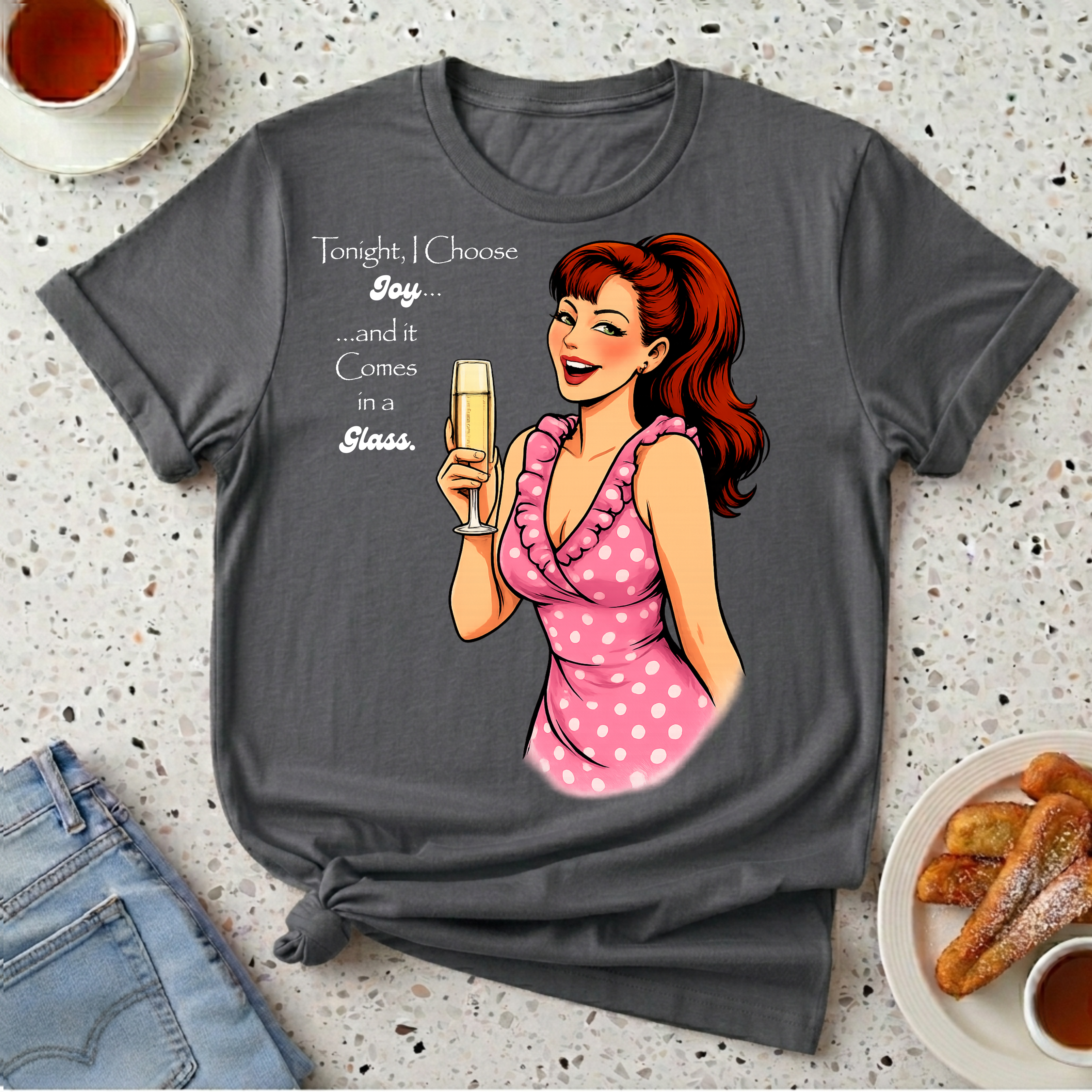 Tonight I Choose Joy T-Shirt