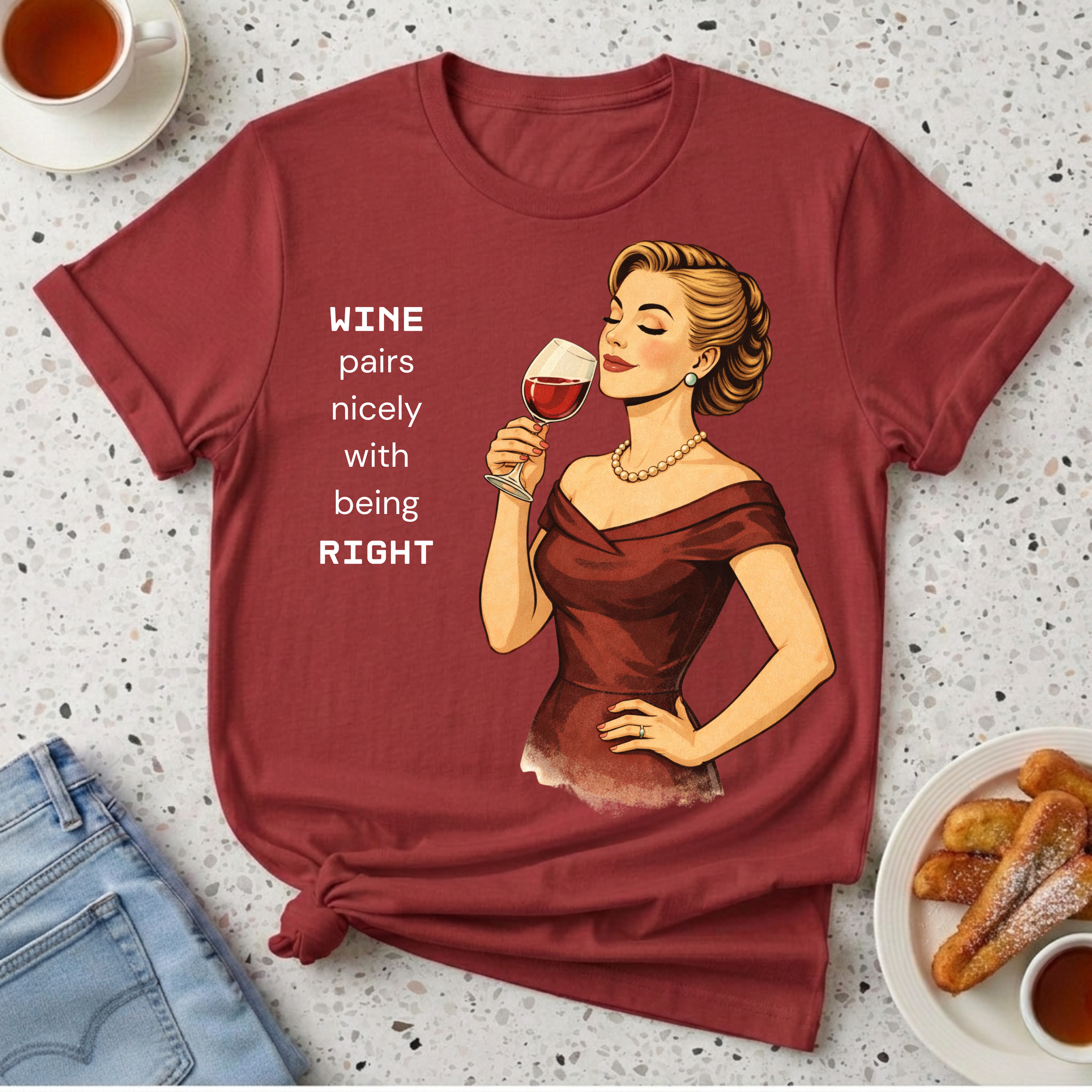 Wine Pairs Well With Being Right T-Shirt