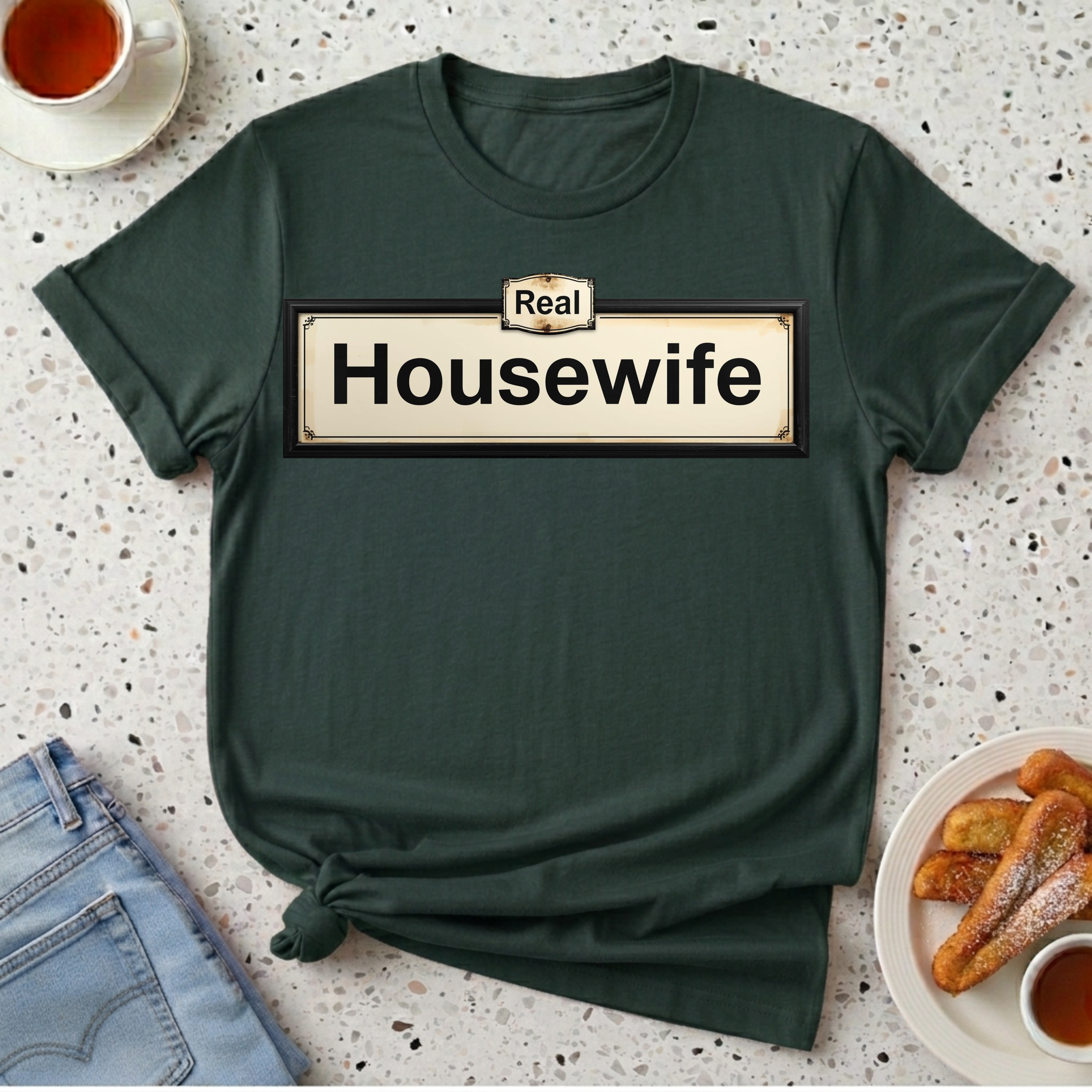 Real Housewife T-Shirt