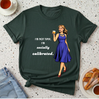 I'm Not Tipsy T-Shirt
