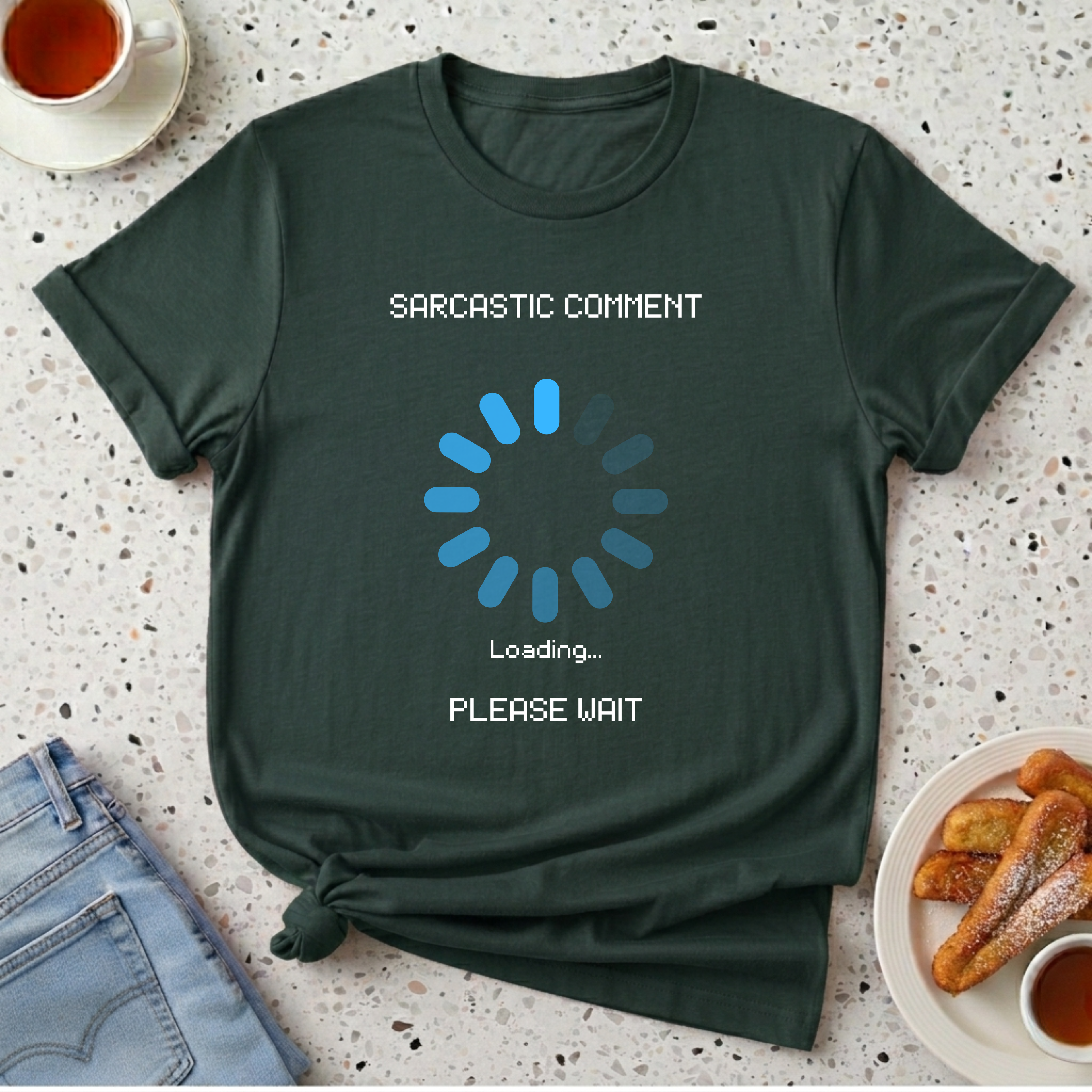 Sarcastic Comment T-Shirt