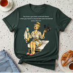Breakfast Or Shower T-Shirt