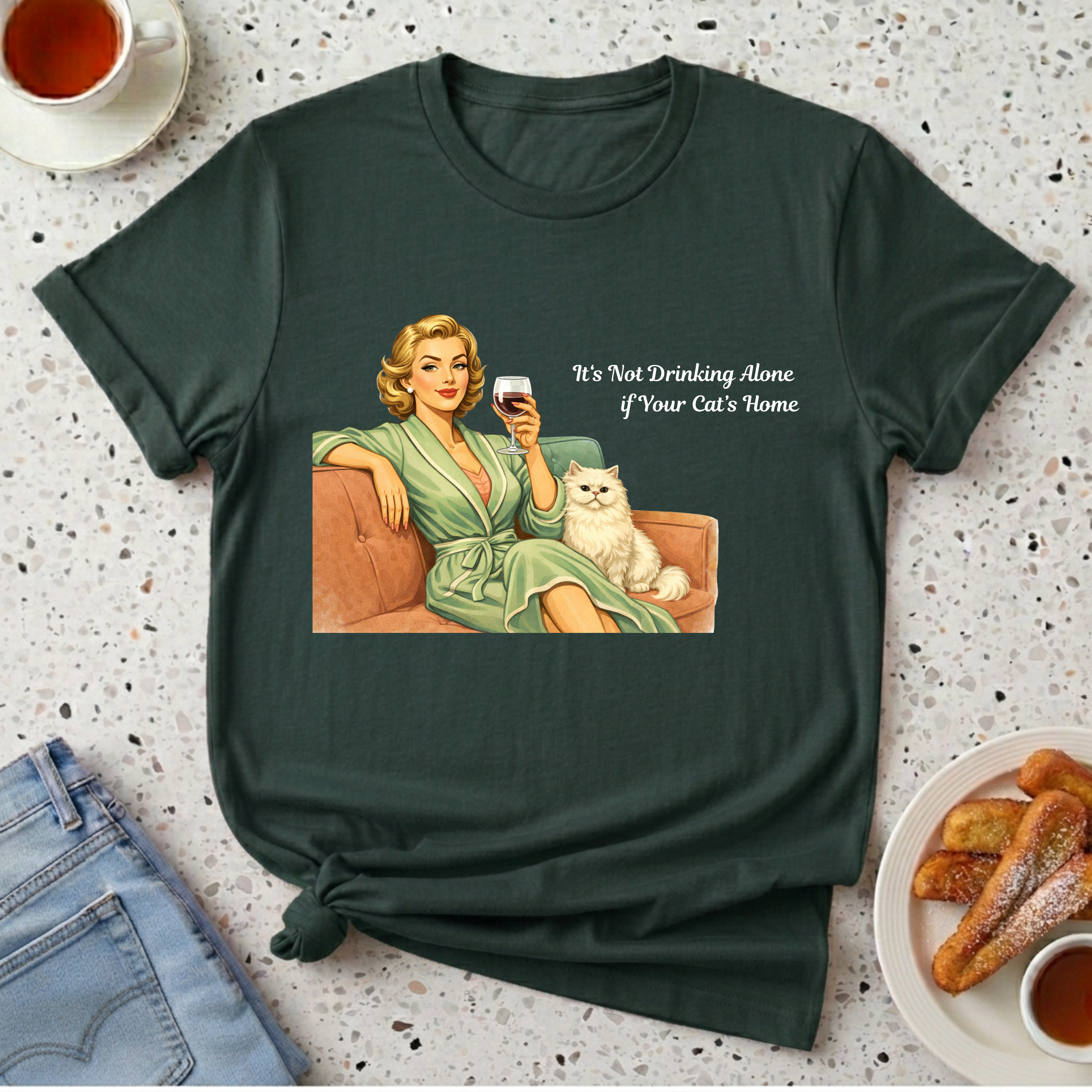 It's Not Drinking Alone if Your Cat's Home T-Shirt