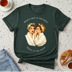 What's said at the salon T-Shirt