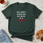 You Don't Scare Me T-Shirt