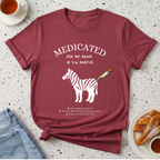Medicated Ask Me Again T-Shirt