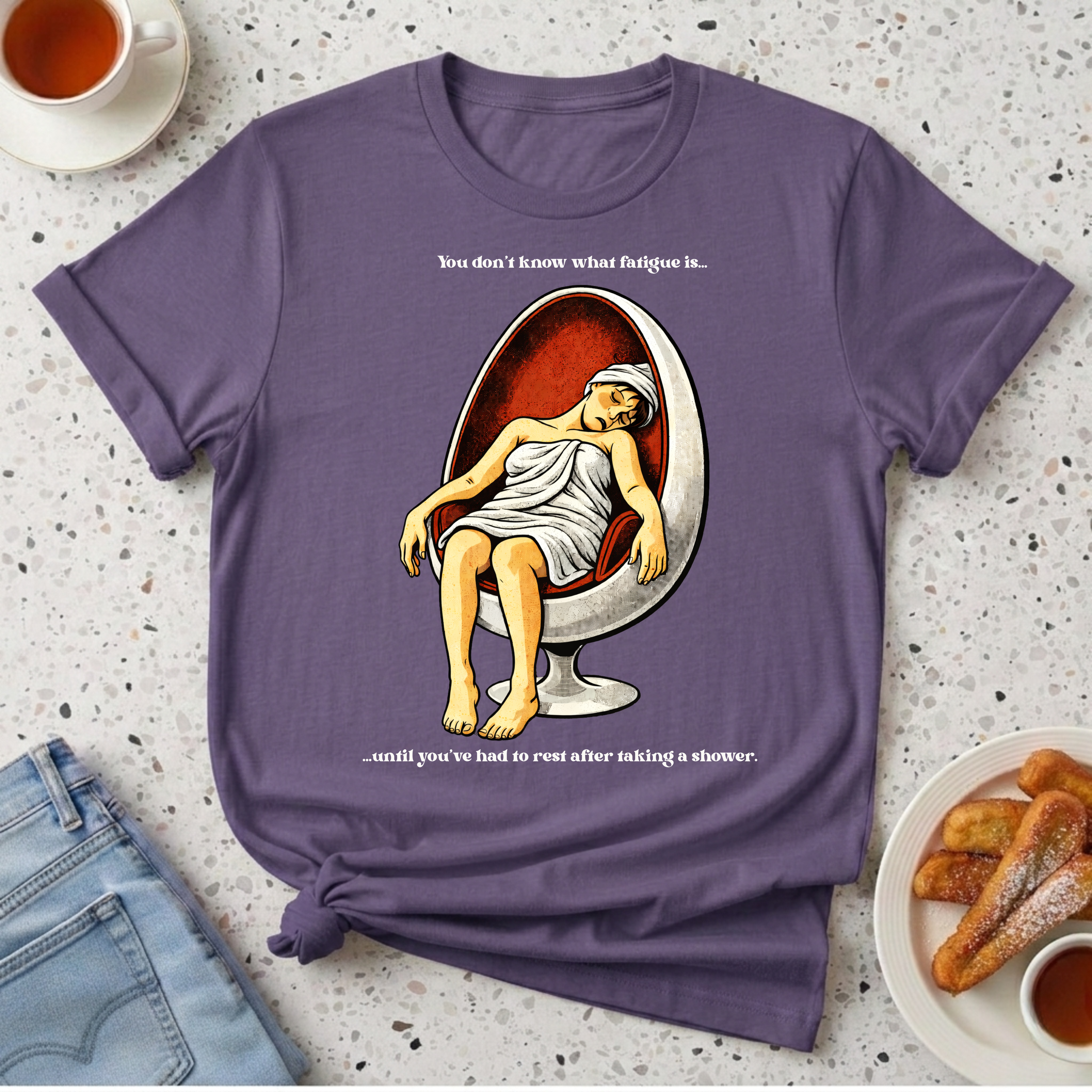 Shower Fatigue T-Shirt