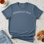 Chronically Chill T-Shirt