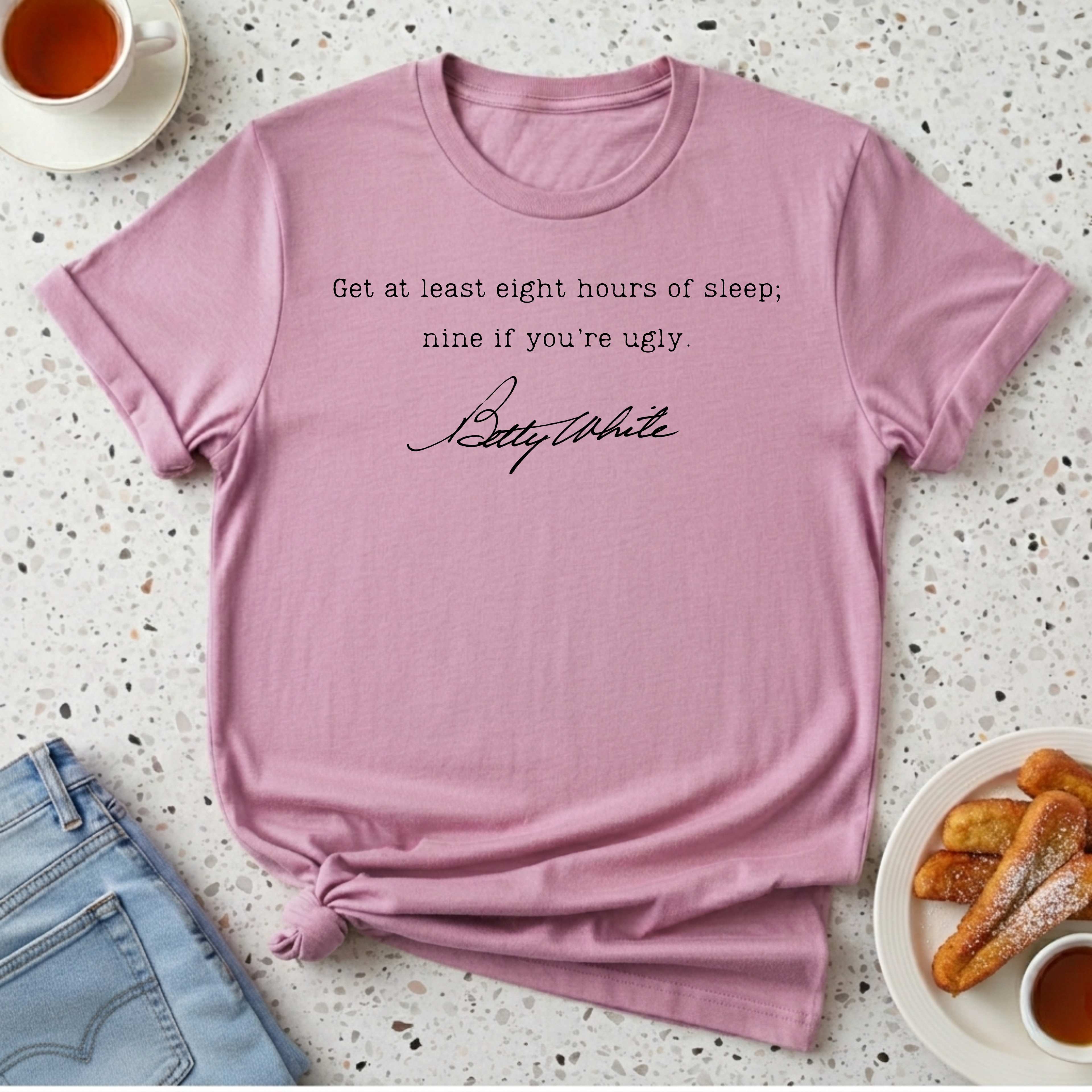 Get At Least Eight Hours of Sleep T-Shirt