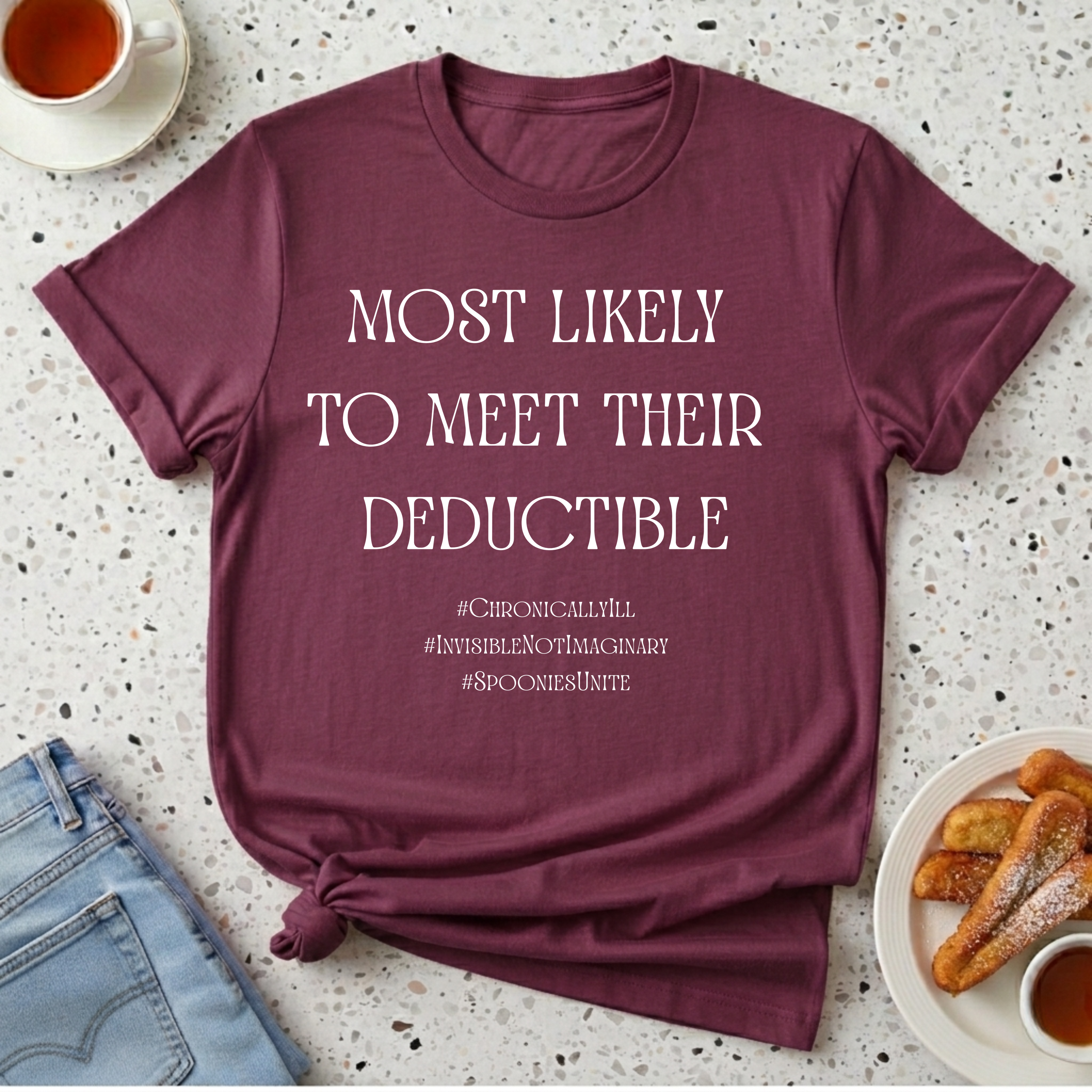 Most Likely To Meet Their Deductible T-Shirt