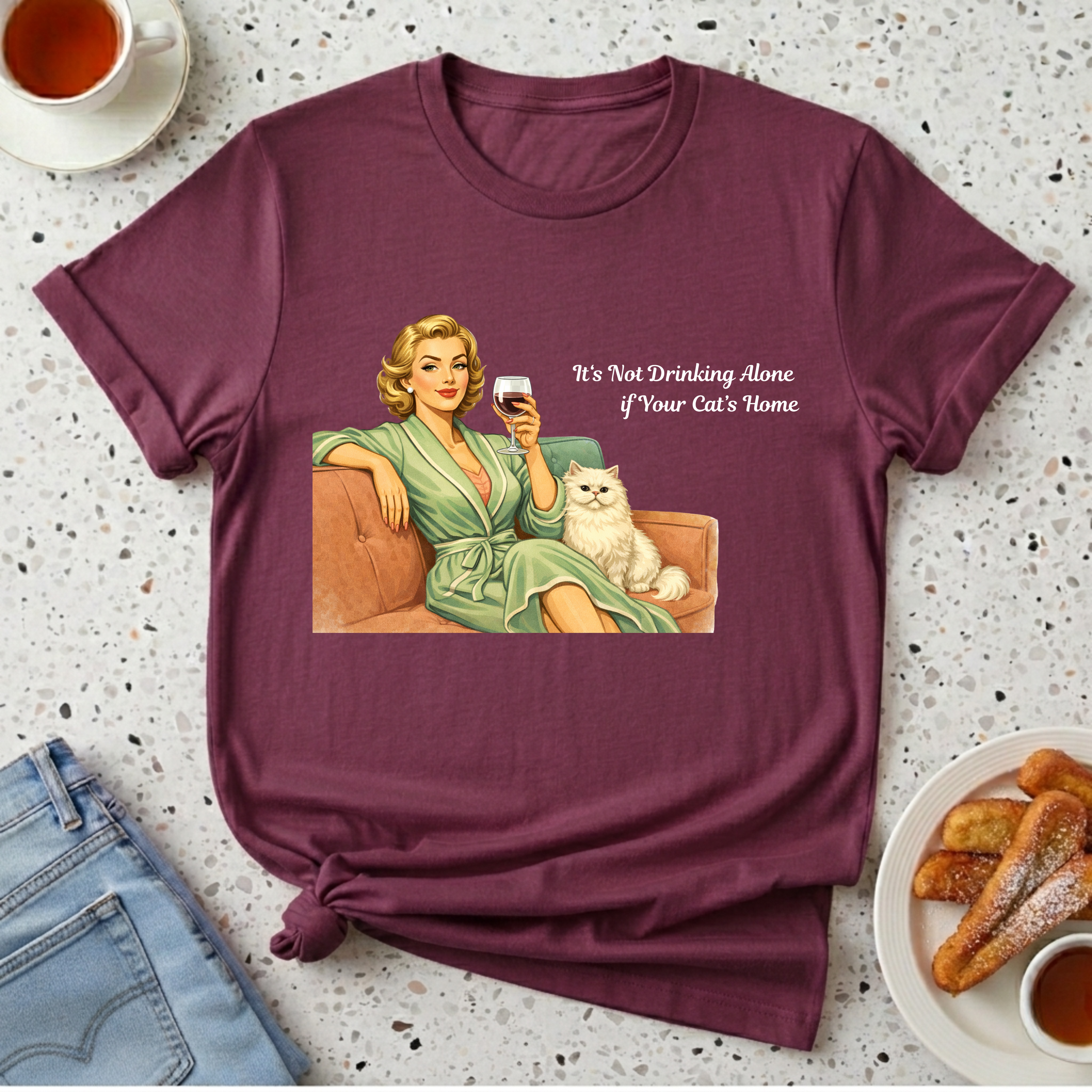 It's Not Drinking Alone if Your Cat's Home T-Shirt