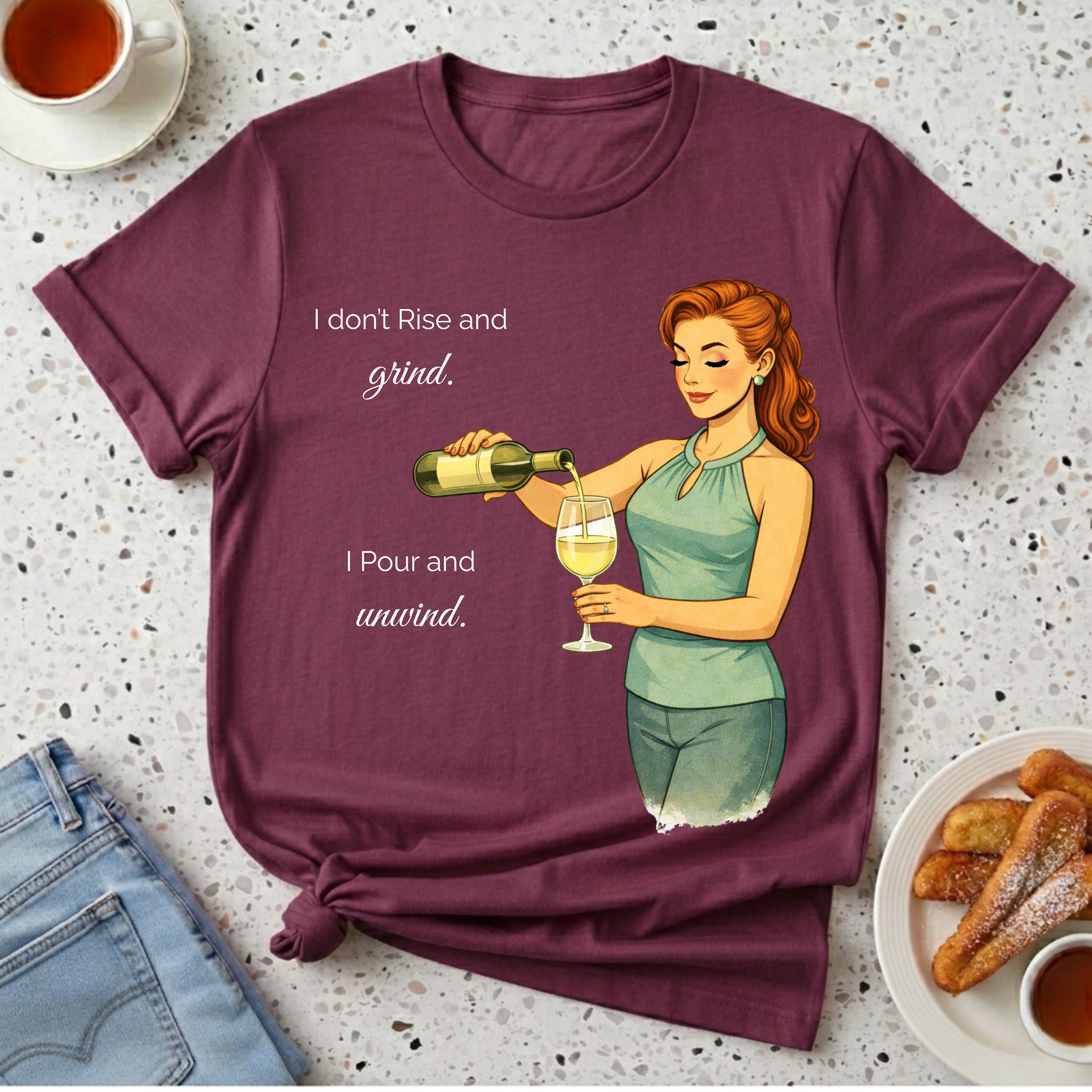 I Don't Rise And Grind T-Shirt