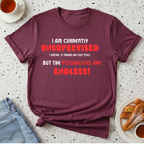 Currently Unsupervised T-Shirt
