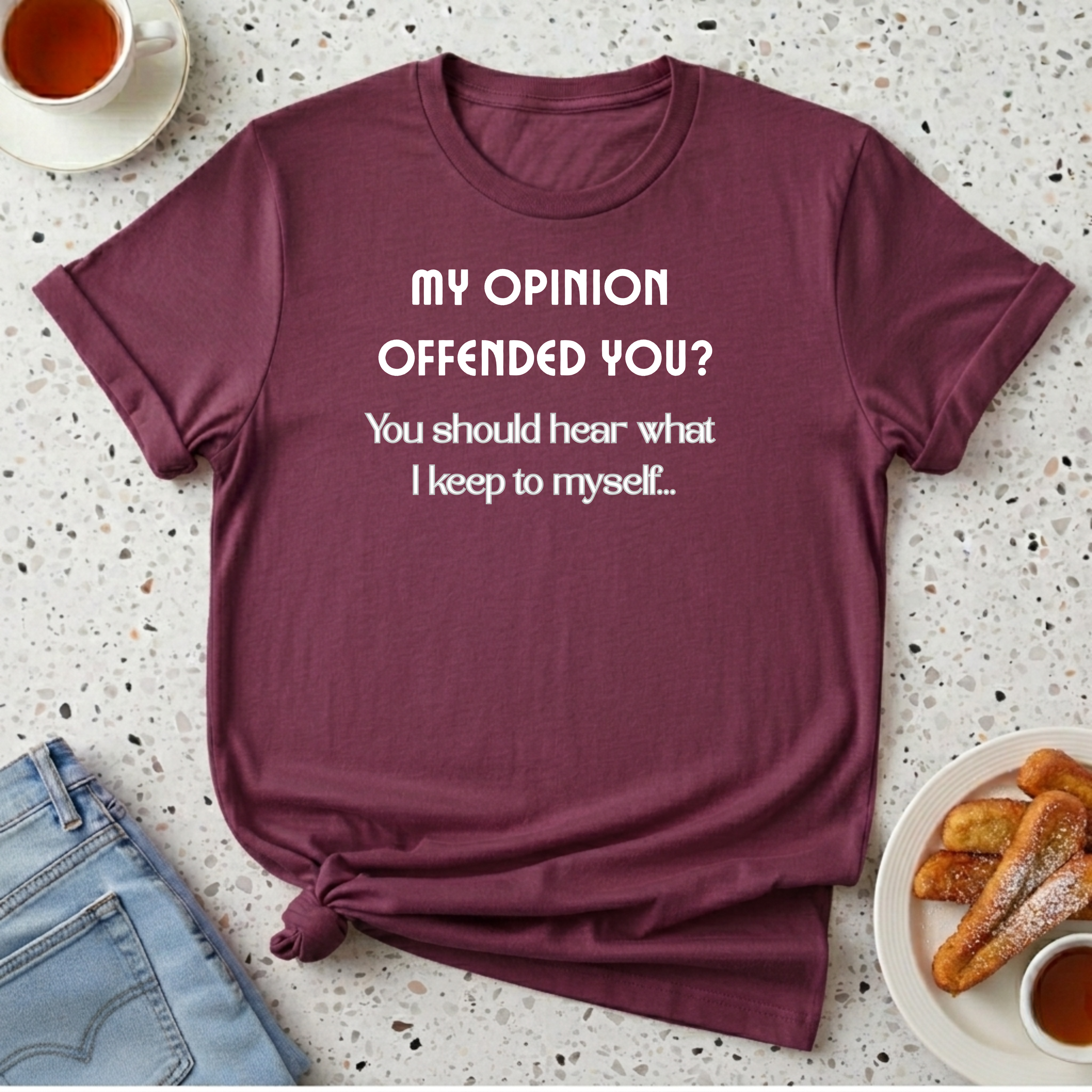 My Opinion Offended You? T-Shirt
