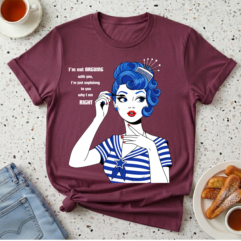 I'm Not Arguing With You T-Shirt