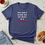 You Don't Scare Me T-Shirt