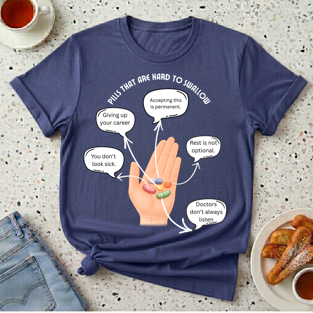 Pills That Are Hard To Swallow T-Shirt